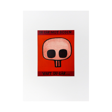 JAN HÅFSTRÖM FINE ART PRINT - DU GÅR MOT DÖDEN / LIMITED EDITION