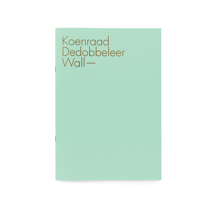 KOENRAAD DEDOBBELEER - WALL / TRIANGLE BOOKS